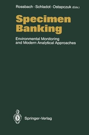 Seller image for Specimen Banking: Environmental Monitoring and Modern Analytical Approaches [Paperback ] for sale by booksXpress