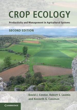 Imagen del vendedor de Crop Ecology: Productivity and Management in Agricultural Systems by Connor, David J. [Paperback ] a la venta por booksXpress