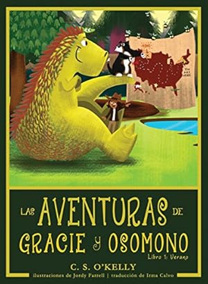 Bild des Verkufers fr Las Aventuras de Gracie Y Osomono: Libro 1: Verano (Spanish Edition) by O'Kelly, C S [Hardcover ] zum Verkauf von booksXpress