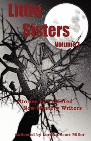 Seller image for Little Sisters, Volume 1 by Miller, Loretta Scott [Hardcover ] for sale by booksXpress