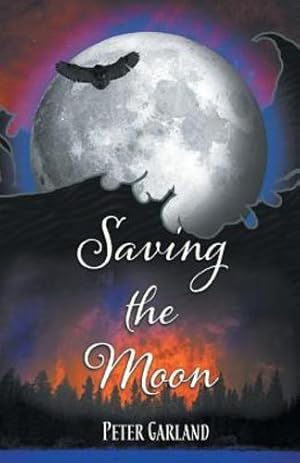 Image du vendeur pour Saving the Moon by Garland, Peter [Paperback ] mis en vente par booksXpress