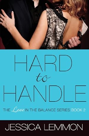 Seller image for Hard to Handle (Love in the Balance) by Lemmon, Jessica [Paperback ] for sale by booksXpress
