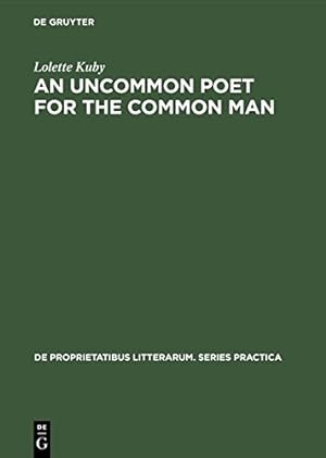 Seller image for An Uncommon Poet for the Common Man: A Study of Philip Larkin's Poetry (de Proprietatibus Litterarum. Series Practica) by Kuby, Lolette [Hardcover ] for sale by booksXpress