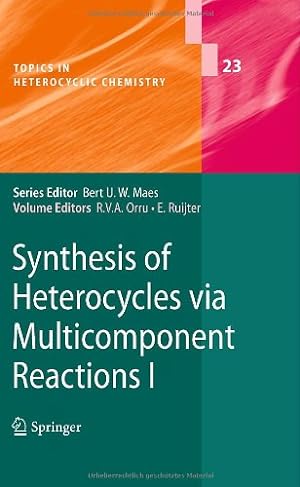 Seller image for Synthesis of Heterocycles via Multicomponent Reactions I (Topics in Heterocyclic Chemistry) [Hardcover ] for sale by booksXpress