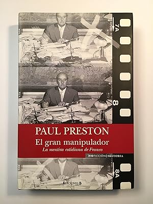 El gran manipulador. La mentira cotidiana de Franco