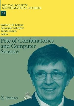 Image du vendeur pour Fete of Combinatorics and Computer Science (Bolyai Society Mathematical Studies) [Paperback ] mis en vente par booksXpress