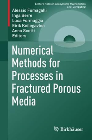 Imagen del vendedor de Numerical Methods for Processes in Fractured Porous Media (Lecture Notes in Geosystems Mathematics and Computing) [Paperback ] a la venta por booksXpress