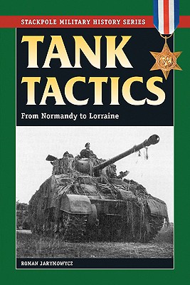Seller image for Tank Tactics: From Normandy to Lorraine (Paperback or Softback) for sale by BargainBookStores