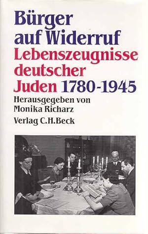 Bild des Verkufers fr Brger auf Widerruf : Lebenszeugnisse deutscher Juden 1780 - 1945. Eine Verffentlichung des Leo Baeck Instituts New York. zum Verkauf von Fundus-Online GbR Borkert Schwarz Zerfa