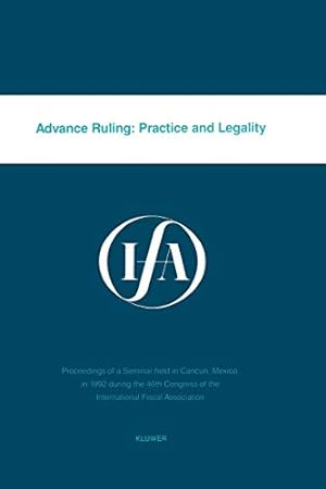 Seller image for Advance Ruling: Practice & Legality (IFA Congress Series Set) [Soft Cover ] for sale by booksXpress