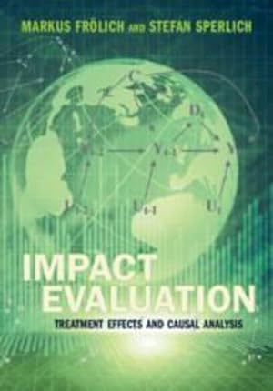 Seller image for Impact Evaluation: Treatment Effects and Causal Analysis by Fr&#246;lich, Markus, Sperlich, Stefan [Hardcover ] for sale by booksXpress