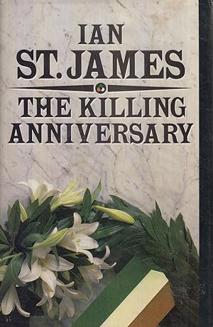Seller image for The Killing Anniversary by St. James, Ian for sale by Robinson Street Books, IOBA