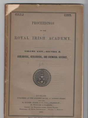 Proceedings of the Royal Irish Academy Volume XXIV-Section B Biological, Geological, and Chemical...