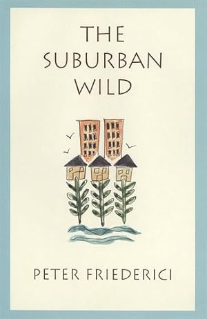 Seller image for Suburban Wild by Friederici, Peter [Paperback ] for sale by booksXpress