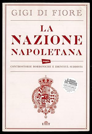 Bild des Verkufers fr La nazione napoletana - Contro storie borboniche e identit suddista zum Verkauf von Sergio Trippini