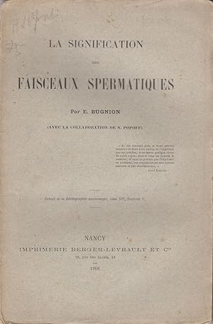 Seller image for La Signification des Faisceaux Spermatiques by Bugnion, E. and N. Popoff for sale by Robinson Street Books, IOBA