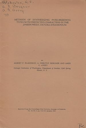 Seller image for Methods of Synthesizing Pure-Breeding Types with Predicted Characters in the Jimson Weed, Datura Stramonium by Blakeslee, Albert F.; Bergner, Dorothy A.; and Avery, Amos G. for sale by Robinson Street Books, IOBA