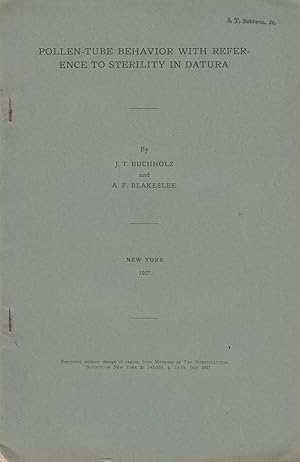 Seller image for Pollen-Tube Behavior with Reference to Sterility in Datura by Buchholz, J.T. and Blakeslee, A.F. for sale by Robinson Street Books, IOBA