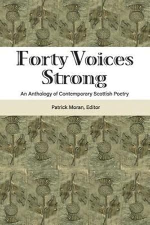 Immagine del venditore per Forty Voices Strong: An Anthology of Contemporary Scottish Poetry [Paperback ] venduto da booksXpress