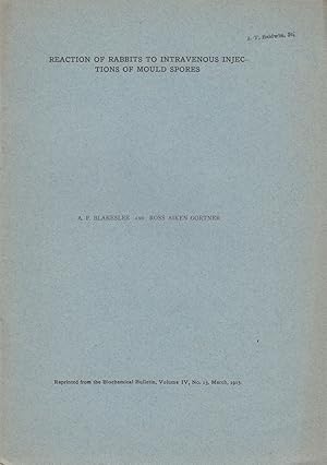 Imagen del vendedor de Reaction of Rabbits to Intravenous Injections of Mould Spores by Blakeslee, A.F. and Gortner, Ross Aiken a la venta por Robinson Street Books, IOBA