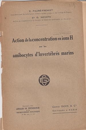 Seller image for Action de la Concentration en Ions H sur les Amibocytes d'Invertebres Marins by Faure-Fremiet, E. and Nichita, G. for sale by Robinson Street Books, IOBA