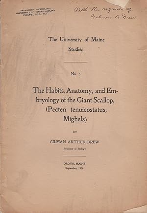 Seller image for The Habits, Anatomy, and Embryology of the Giant Scallop, (Pecten tenuicostatus, Mighels) by Drew, Gilman Arthur for sale by Robinson Street Books, IOBA