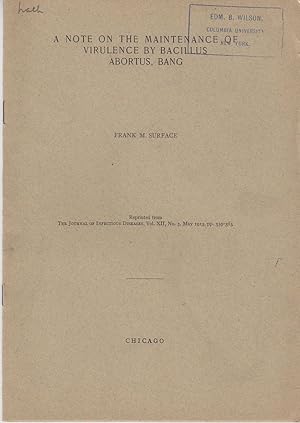 Seller image for A Note on the Maintenance of Virulence by Bacillus Abortus, Bang by Surface, Frank M. for sale by Robinson Street Books, IOBA