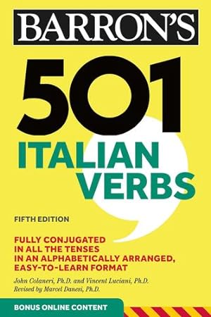 Seller image for 501 Italian Verbs (Barron's 501 Verbs) by Colaneri Ph.D., John, Luciani Ph.D., Vincent, Danesi Ph.D., Marcel [Paperback ] for sale by booksXpress