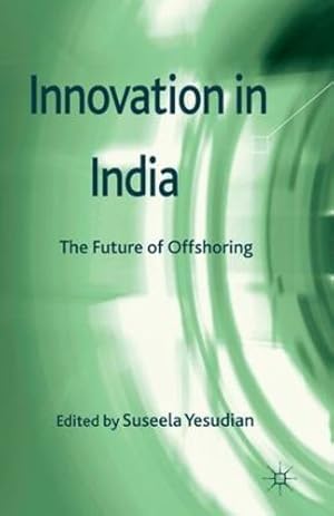 Seller image for Innovation in India: The Future of Offshoring [Paperback ] for sale by booksXpress