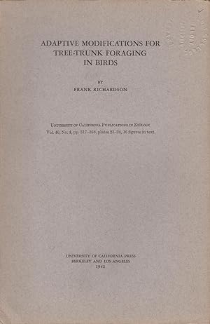 Bild des Verkufers fr Adaptive Modifications for Tree-Trunk Foraging in Birds by Richardson, Frank zum Verkauf von Robinson Street Books, IOBA