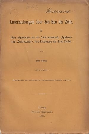 Bild des Verk�ufers f�r Untersuchungen uber den Bau der Zelle II. Uber eigenartige aus der Zelle wandernde "Spharen" und "Centrosomen," ihre Entstehung und ihren Zerfall by Rohde, Emil zum Verkauf von Robinson Street Books, IOBA