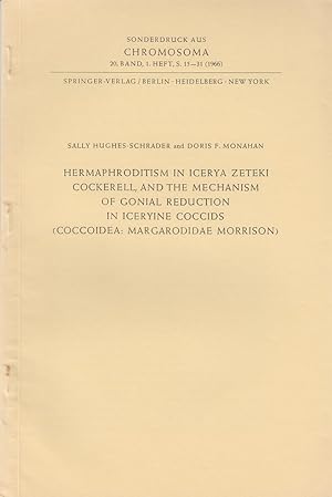 Seller image for Hermaphroditism in Icerya Zeteki Cockerell, and the Mechanism of Gonial Reduction in Iceryine Coccids (Coccoidea: Margarodidae Morrison) by Hughes-Schrader, Sally and Monahan, Doris F. for sale by Robinson Street Books, IOBA
