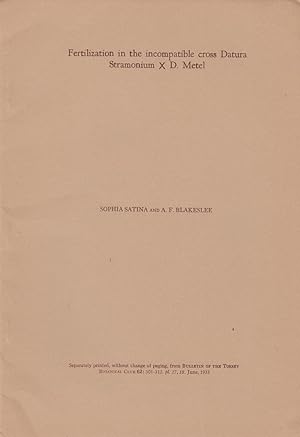 Seller image for Fertilization in the incompatible cross Datura Stramonium X D. Metel by Satina, Sophia and Blakeslee, A.F. for sale by Robinson Street Books, IOBA