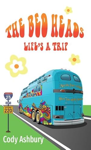 Seller image for The Bed Heads: Life's a Trip [Soft Cover ] for sale by booksXpress