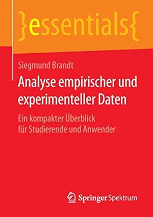 Immagine del venditore per Analyse empirischer und experimenteller Daten: Ein kompakter  berblick für Studierende und Anwender (essentials) (German Edition) by Brandt, Siegmund [Paperback ] venduto da booksXpress