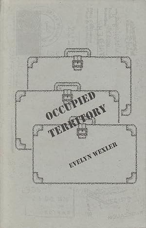 Seller image for Occupied Territory by Wexler, Evelyn for sale by Robinson Street Books, IOBA
