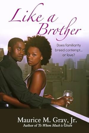 Imagen del vendedor de Like a Brother by Gray Jr., Maurice M [Paperback ] a la venta por booksXpress