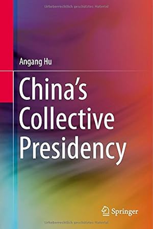 Seller image for Chinas Collective Presidency by Hu, Angang [Hardcover ] for sale by booksXpress