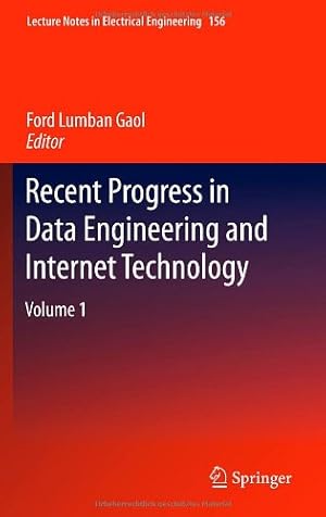 Immagine del venditore per Recent Progress in Data Engineering and Internet Technology: Volume 1 (Lecture Notes in Electrical Engineering) [Hardcover ] venduto da booksXpress