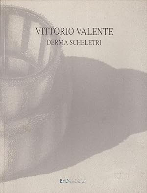 Seller image for Vittorio Valente Derma Scheletri by Zannier, Sabrina for sale by Robinson Street Books, IOBA