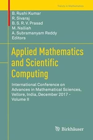 Seller image for Applied Mathematics and Scientific Computing: International Conference on Advances in Mathematical Sciences, Vellore, India, December 2017 - Volume II (Trends in Mathematics) [Hardcover ] for sale by booksXpress