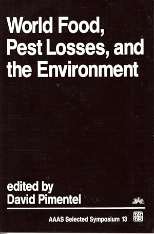 Bild des Verkufers fr World Food, Pest Losses, and the Environment by Pimentel, David, editor zum Verkauf von Robinson Street Books, IOBA