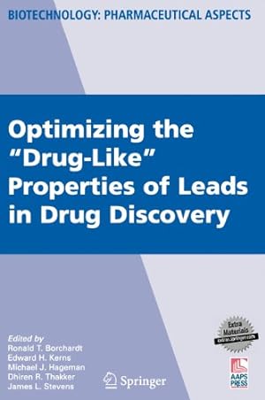 Seller image for Optimizing the "Drug-Like" Properties of Leads in Drug Discovery (Biotechnology: Pharmaceutical Aspects) [Hardcover ] for sale by booksXpress
