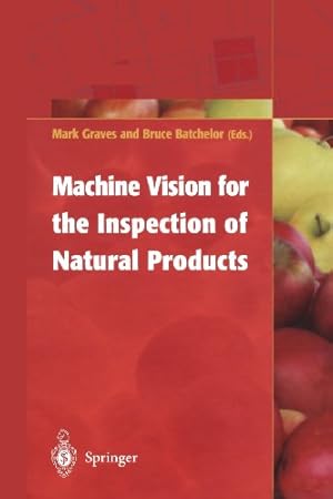 Imagen del vendedor de Machine Vision for the Inspection of Natural Products [Paperback ] a la venta por booksXpress