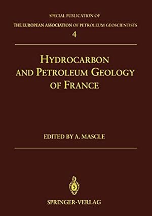 Image du vendeur pour Hydrocarbon and Petroleum Geology of France (Special Publication of the European Association of Petroleum Geoscientists) [Soft Cover ] mis en vente par booksXpress