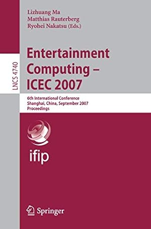 Immagine del venditore per Entertainment Computing - ICEC 2007: 6th International Conference, Shanghai, China, September 15-17, 2007, Proceedings (Lecture Notes in Computer Science) [Soft Cover ] venduto da booksXpress