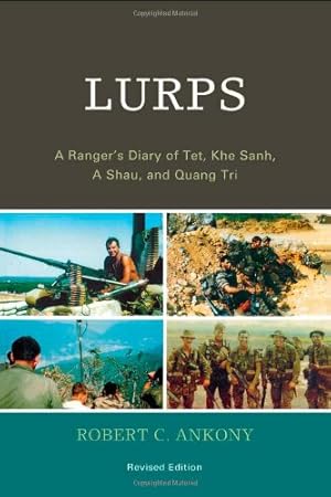 Immagine del venditore per Lurps: A Ranger's Diary of Tet, Khe Sanh, A Shau, and Quang Tri by Ankony, Robert C. [Paperback ] venduto da booksXpress