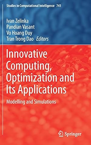 Seller image for Innovative Computing, Optimization and Its Applications: Modelling and Simulations (Studies in Computational Intelligence) [Hardcover ] for sale by booksXpress