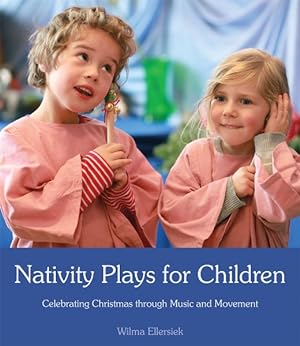 Seller image for Nativity Plays for Children : Celebrating Christmas Through Movement and Music for sale by GreatBookPricesUK