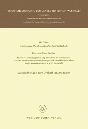 Image du vendeur pour Untersuchungen zum Drehschlagschrauben (Forschungsberichte des Landes Nordrhein-Westfalen) (German Edition) by Sieling, Peter [Paperback ] mis en vente par booksXpress